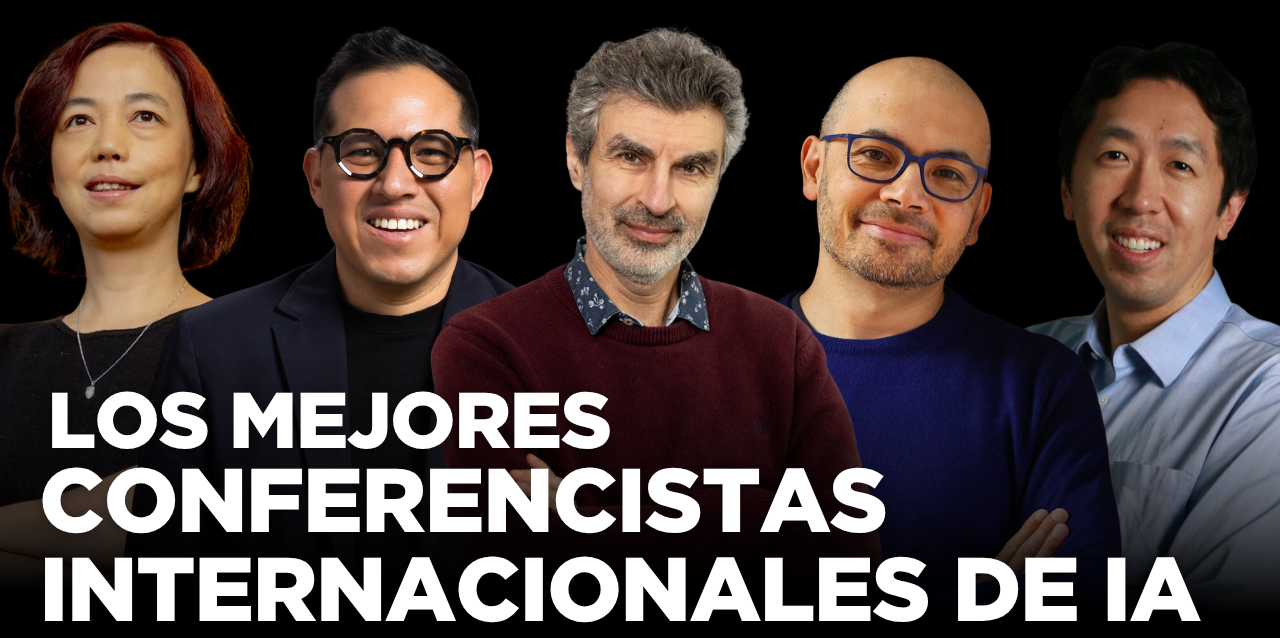 LOS MEJORES CONFERENCISTAS INTERNACIONALES DE INTELIGENCIA ARTIFICIAL LOS MEJORES CONFERENCISTAS INTERNACIONALES DE INTELIGENCIA ARTIFICIAL