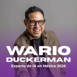 Wario Duckerman, el experto de IA en México más influyente en una cumbre tecnológica global.